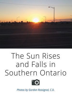cover image of The Sun Rises and Falls in Southern Ontario